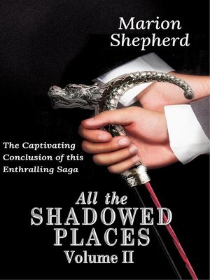 cover image of All the Shadowed Places